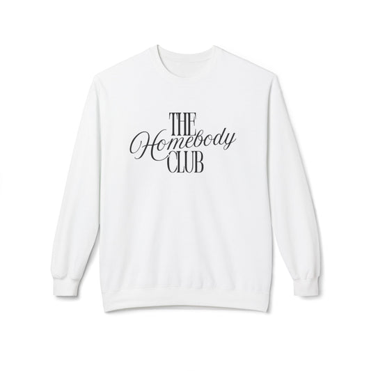 Homebody Club Sweatshirt, Cozy Crewneck, Gift for Homebodies, Relaxed Style, Casual Wear, Comfort Fashion, Lounge Wear