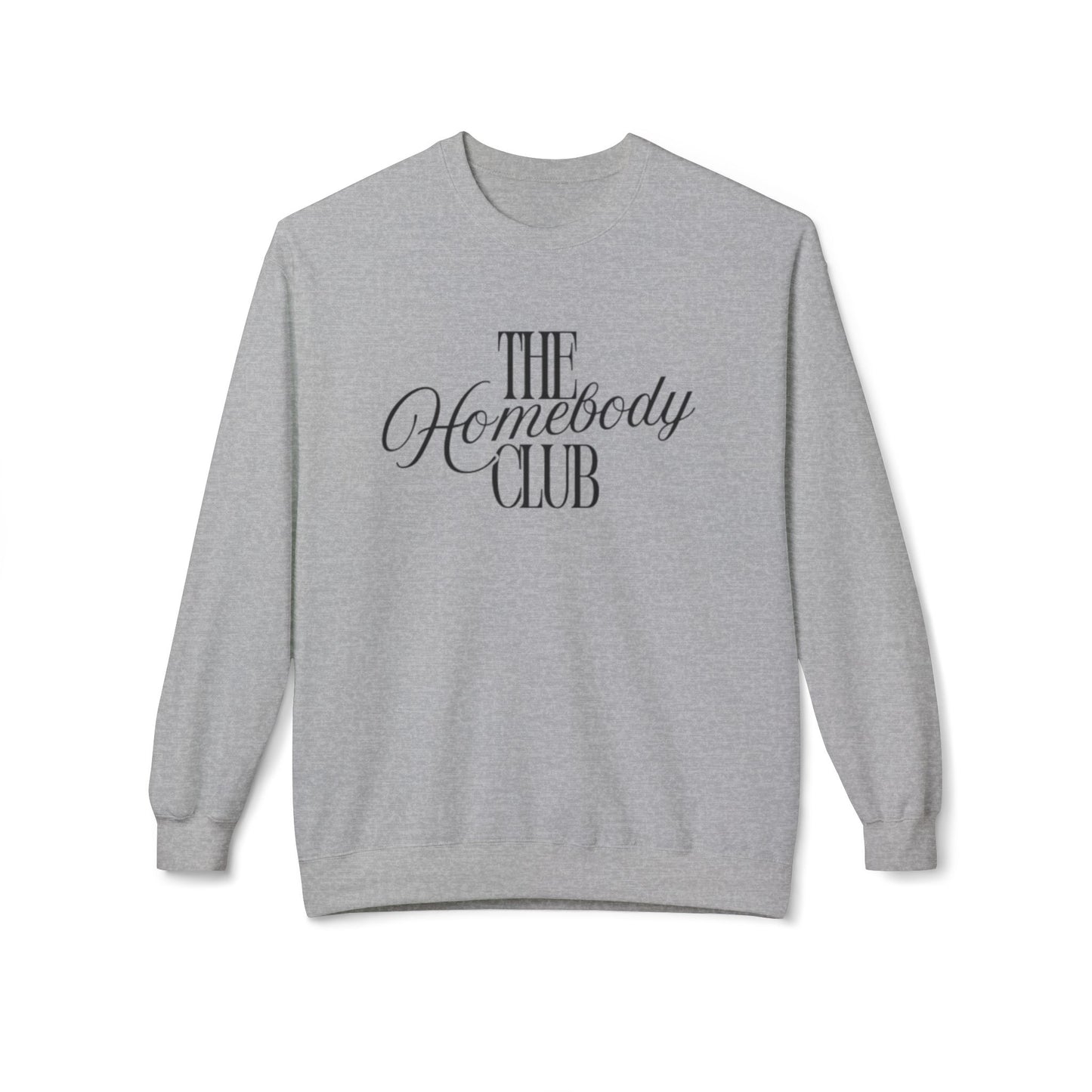Homebody Club Sweatshirt, Cozy Crewneck, Gift for Homebodies, Relaxed Style, Casual Wear, Comfort Fashion, Lounge Wear