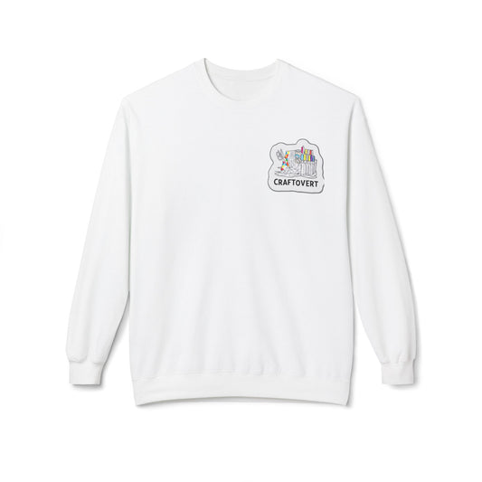 Crafting Lovers Fleece Crewneck Sweatshirt, Cozy Gift for Crafters, DIY Apparel, Creative Spirit Sweatshirt, Craft Lover Gift