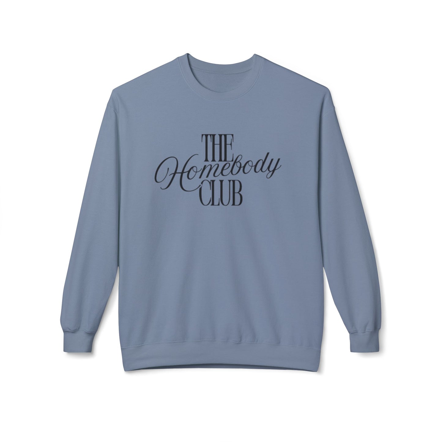 Homebody Club Sweatshirt, Cozy Crewneck, Gift for Homebodies, Relaxed Style, Casual Wear, Comfort Fashion, Lounge Wear
