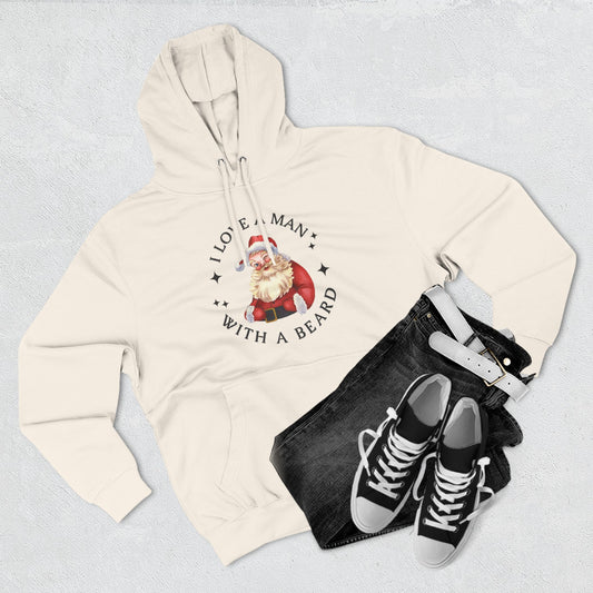 Santa Beard Hoodie – "I Love A Man With A Beard" Holiday Pullover