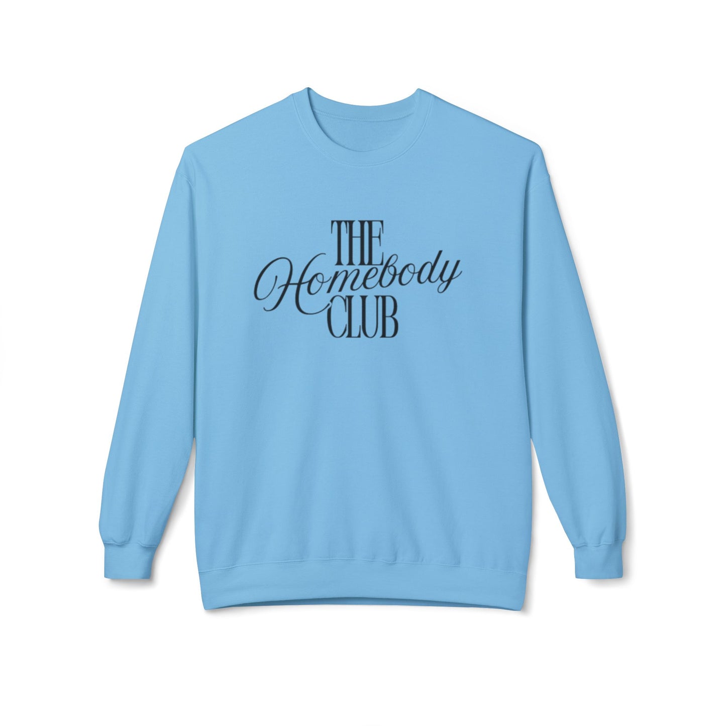 Homebody Club Sweatshirt, Cozy Crewneck, Gift for Homebodies, Relaxed Style, Casual Wear, Comfort Fashion, Lounge Wear
